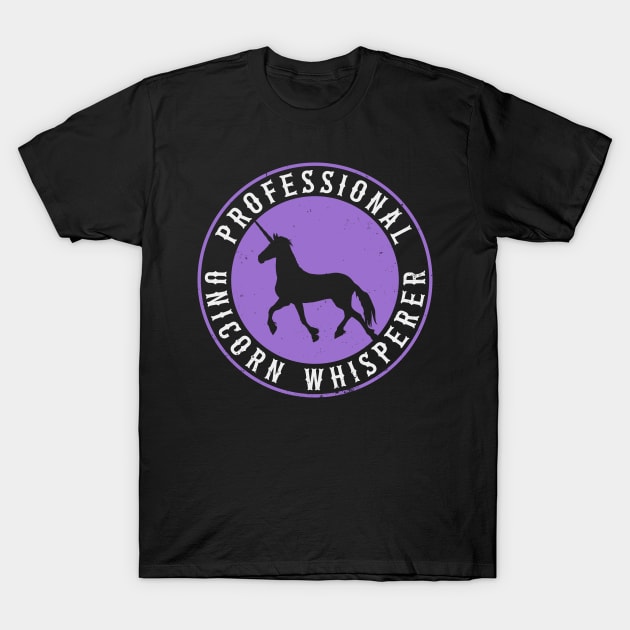 Unicorn Whisperer T-Shirt by nickbeta